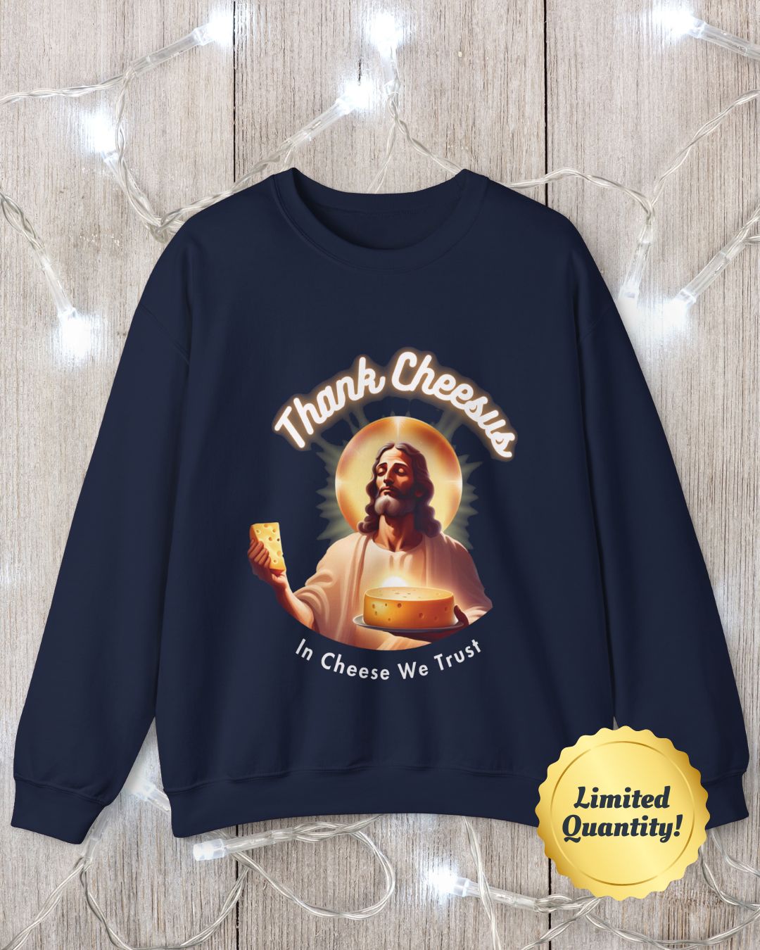 Thank Cheesus Signature Sweatshirt, In Cheese We Trust – Funny Cheese